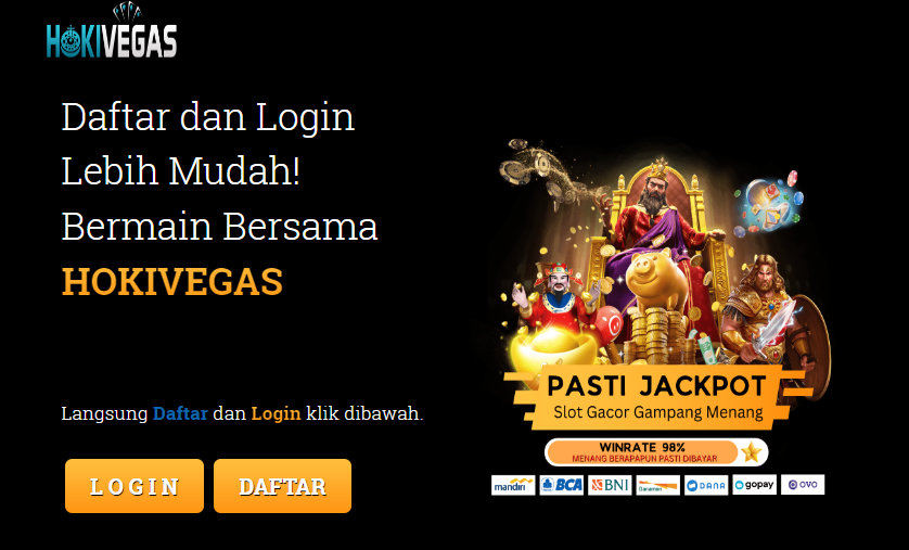 HOKIVEGAS – Situs Pilihan Populer Di Kalangan Penjudi