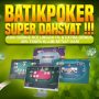 Kelonggaran Main Judi Poker Online di Server batikpoker