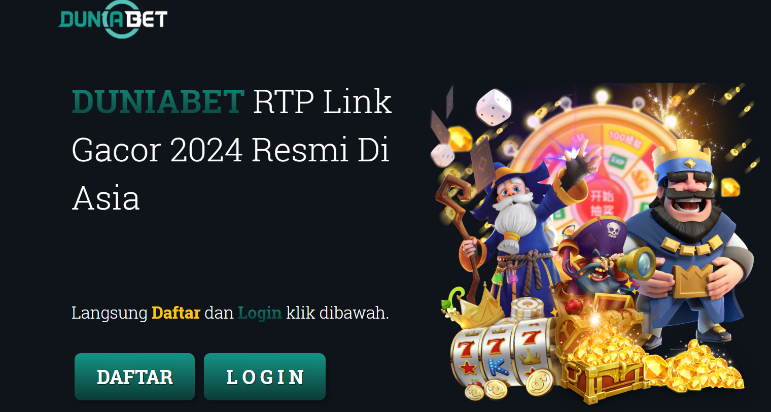 Duniabet | Agen Judi IDN Slot Online Terbaik 2024 Indonesia