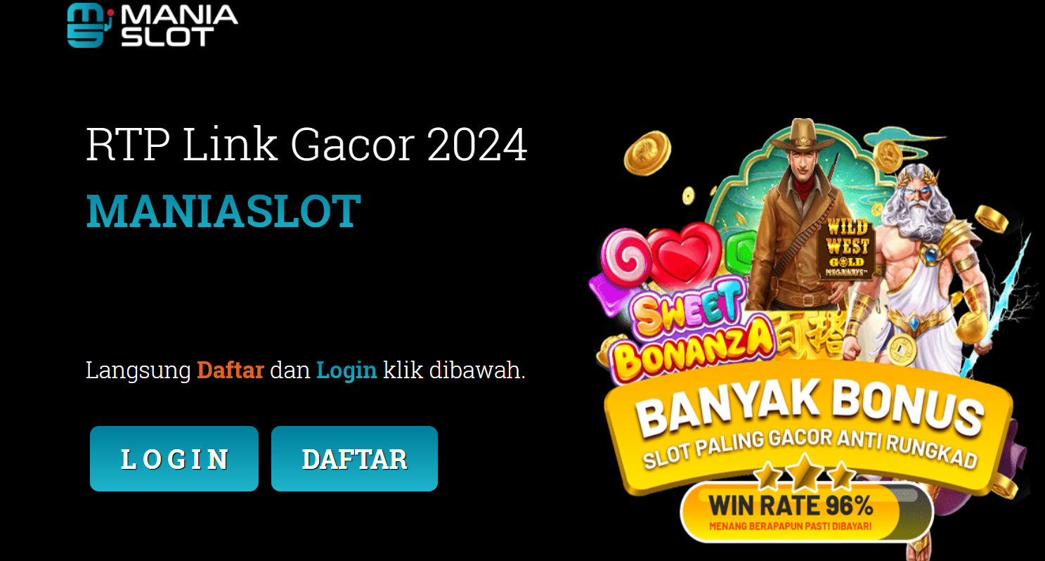 Maniaslot | Situs Bandar Judi Games Slots Online Tergacor